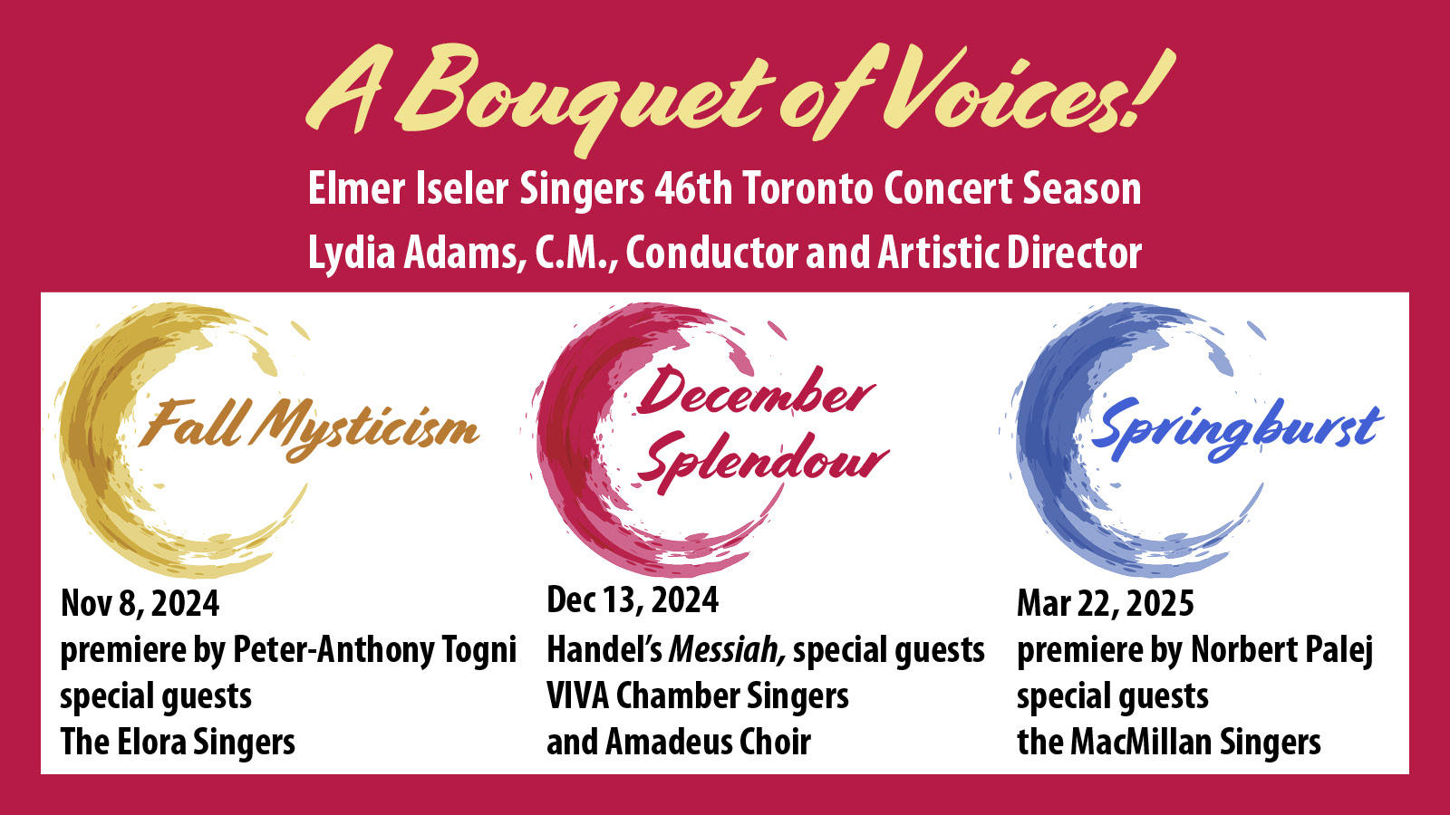 A Bouquet of Voices! Elmer Iseler Singers 46th Toronto Concert Season